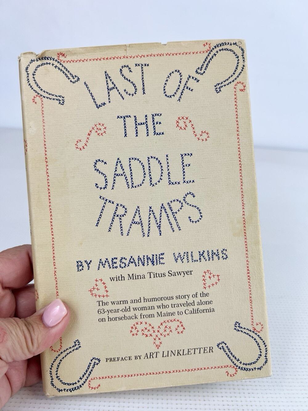 Last Of The Saddle Tramps - 1967 First Edition Messanie Wilkins With Dust Jacket